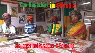 The Rastafari in Ethiopia: Challenges and Paradoxes of Belonging