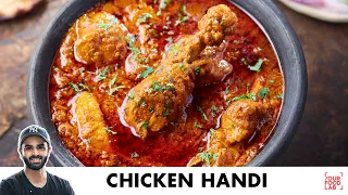 Chicken Handi Recipe | Dhaba Style | बनाइए ढाबे जैसी धमाकेदार चिकन हांडी | Chef Sanjyot Keer