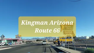 Route 66 Kingman Arizona | Kingman AZ | 86401 | Driving Main Street and Exploring |