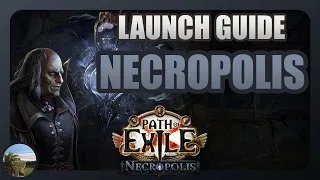 [PoE 3.24] Necropolis Launch Guide - Everything To Know for League Start!