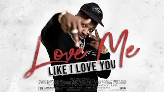 Troy Ave - LOVE ME LIKE I LOVE YOU (Official Music Video)