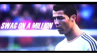 Cristiano Ronaldo │Swag On A Million│2015 HD