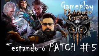 Gameplay: Baldur's Gate 3 - Testando o Patch #5 - Prof. Glauber 👨‍🏫