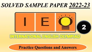 IEO | 2022-23 | CLASS 2 | International English Olympiad | Solved Sample Paper| English Olympiad