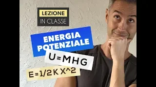 FISICA! Parliamo di ENERGIA POTENZIALE e PROBLEMI FISICA 1