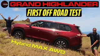 FIRST EVER Off Road Test - 2024 Grand Highlander Limited Hybrid MAX AWD