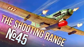 War Thunder: The Shooting Range | Episode 45