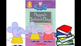 Peppa’s School Day - Read Aloud Books for Toddlers, Kids and Children