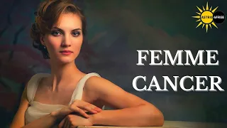 LA FEMME CANCER QUI EST ELLE ?