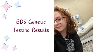 My EDS Genetic Testing Results