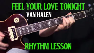 how to play "Feel Your Love Tonight" by Van Halen - guitar lesson rhythm & fills