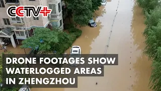 Drone Footages Show Vast Waterlogged Areas in Zhengzhou