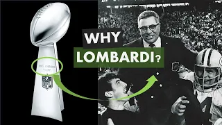 Why the Super Bowl Trophy is named 'Vince Lombardi' | a video essay