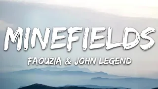 ( 1 hour ) Faouzia & John Legend - Minefields (Lyrics)