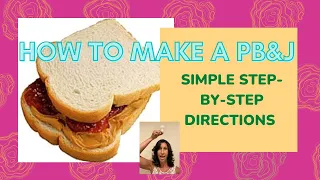 How to Make a PB&J Sandwich - Help With Spreading Condiments For Kids