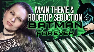Batman Forever Main Theme / Rooftop Seduction (Piano cover) - Elliot Goldenthal | Katja Savia