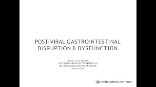 Post-Viral Gastrointestinal Disruption & Dysfunction