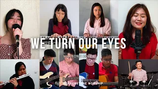 We Turn Our Eyes (Travis Cottrell) – Elizabeth Sia & Loh Lay Yi | Cornerstone Worship