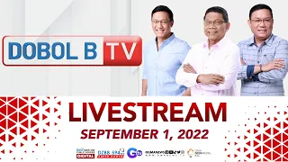 Dobol B TV Livestream: September 01,  2022 - Replay