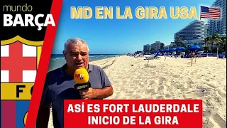 MD ya espera al Barça en USA: Así será la gira con inicio en Fort Lauderdale