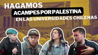 Hagamos acampes por Palestina en las universidades chilenas