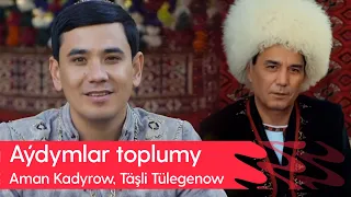 Aman Kadyrow, Tashli Tulegenow - Aydymlar toplumy | 2023