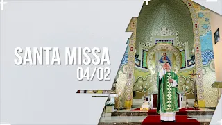 SANTA MISSA AO VIVO | PADRE REGINALDO MANZOTTI | 04/02/2022