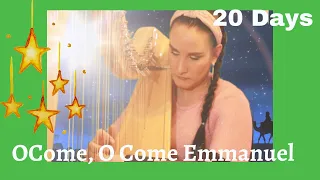 O Come, O Come Emmanuel - Harp Cover - ADVENT MUSIC CALENDAR DAY #5