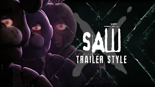 Five Nights At Freddy's (Saw X Trailer Style!)