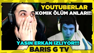 Barış G YASİN ERKAN - YOUTUBERLAR KOMİK ÖLÜM ANLARI VE TEPKİLERİ 2021 VİDEOSUNU İZLİYOR!!!