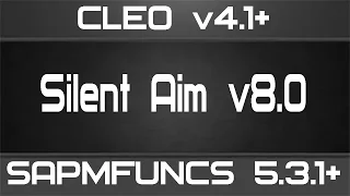 [SAMP 0.3.7]Silent AimBot 8.0 CLEO