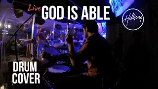 God Is Able - Hillsong Worship (Drum Cover)