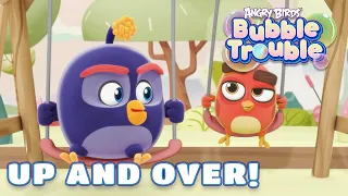 Angry Birds Bubble Trouble Ep.18 | Up and over!