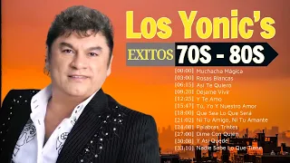 LOS YONIC'S (2024) ~ 10 Grandes Éxitos ~ MIX Greatest Hits ~ 1980s Music