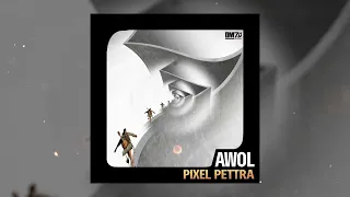 Pettra & Pixel - AWOL