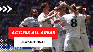 ACCESS ALL AREAS | Play-Off Final