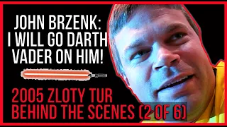 John Brzenk: I will go full Darth Vader on him | Zloty Tur Behind the Scenes 2 of 6
