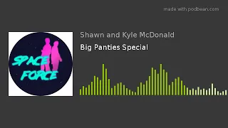 Big Panties Special