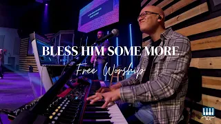 Bless Him Some More | Free Worship | Piano Cam | @MoisesRosas