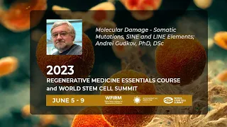 Molecular Damage - Somatic Mutations, SINE and LINE Elements; Andrei Gudkov, PhD, DSc