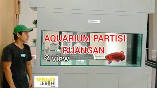 AQUARIUM PARTISI RUANGAN 2 VIEW & proses perakitan