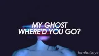 Halsey - Ghost (Lyrics)