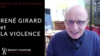 René Girard et la violence - Benoît Chantre