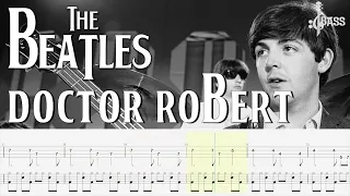 The Beatles - Doctor Robert (Bass + Drum Tabs) By Paul McCartney & Ringo Starr