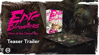 New Trailer! Epic Encounters: Hive of the Ghoul-kin