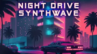 Night drive synthwave 🚘 Pop Synthwave  Retrowave  Vaporwave 🎶 Chill synthwave mix