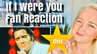 If I were you! Elvis! Subscriber Request!