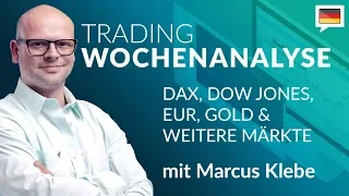 Trading Wochenanalyse für KW18/2019 mit Marcus Klebe - DAX - EUR/USD - Gold - S&P #Chartanalyse