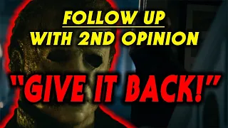 FOLLOW UP WITH SECOND OPINION | DOES MICHAEL MYERS SPEAK | HALLOWEEN KILLS