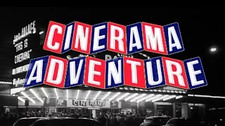 "Cinerama Adventure" trailer